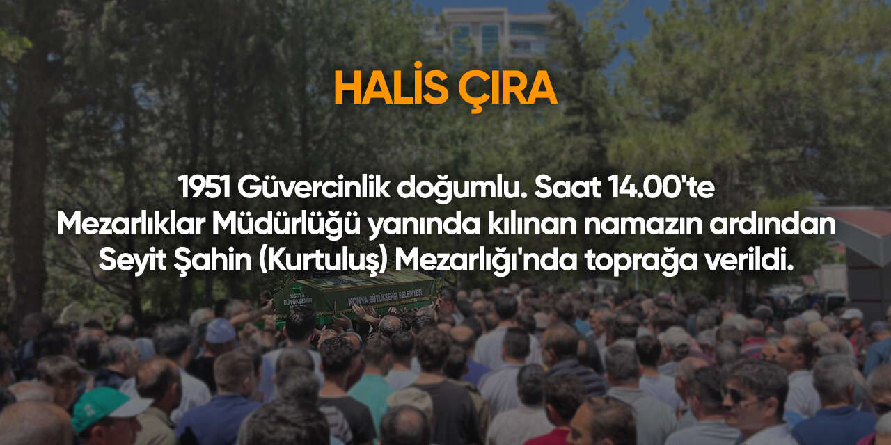 Konya'da bugün vefat edenler | 13 Temmuz 2026 8